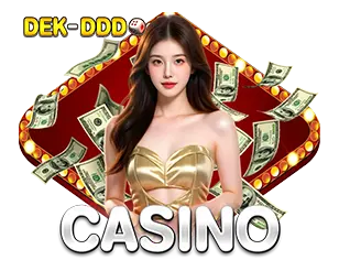 DEKDDD คาสิโนสด เดิมพันได้ทุกวัน